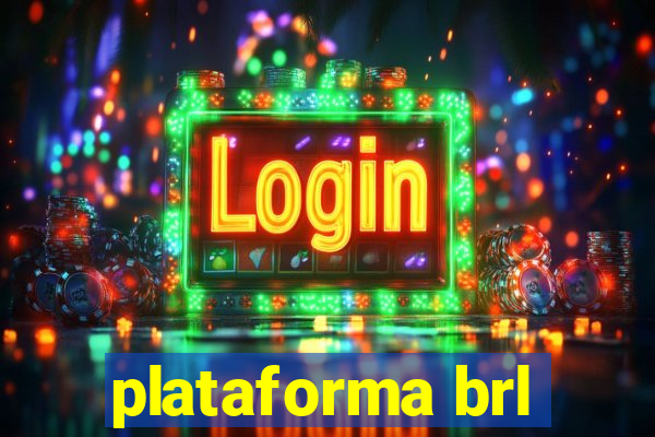 plataforma brl